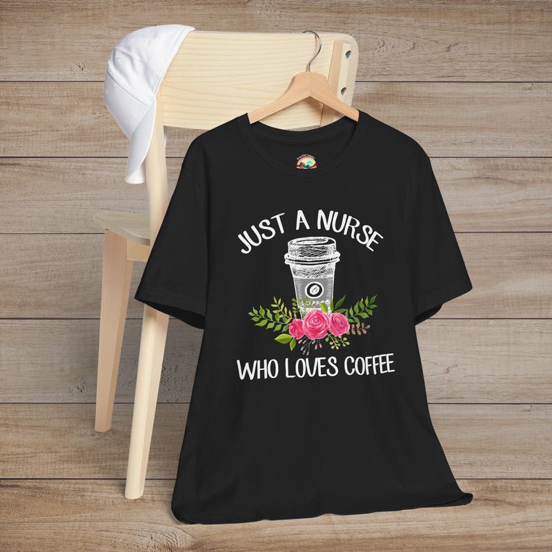 Black t-shirt featuring a white coffee cup illustration with pink roses and green leaves, captioned Just a Nurse Who Loves Coffee