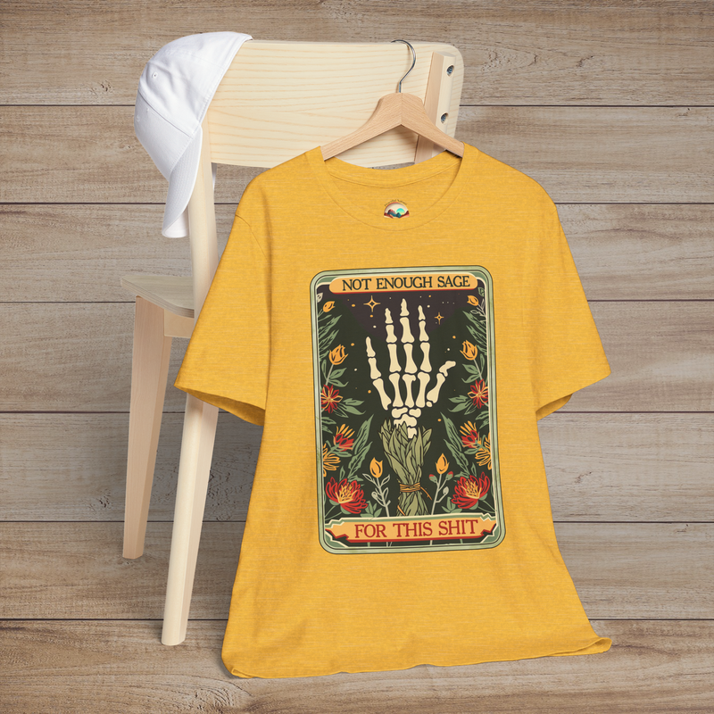 Heather Yellow Gold Not Enough Sage for This Sh*t T-Shirt featuring a boho-goth inspired skeleton hand and sage floral design