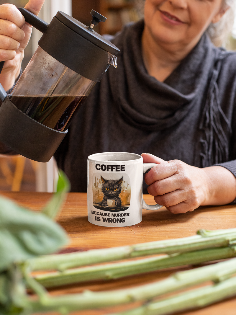 The Coffee Because Murder Is Wrong Mug – Sarcastic Cat White Coffee Cup