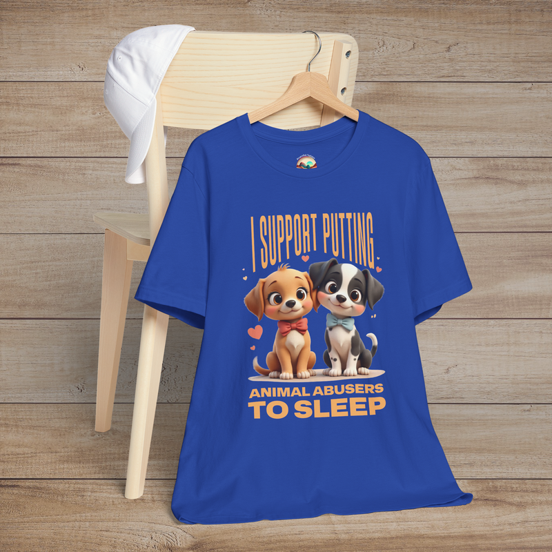 True royal tee with expressive puppy duo and heartfelt but bold message: “I support putting animal abusers to sleep”