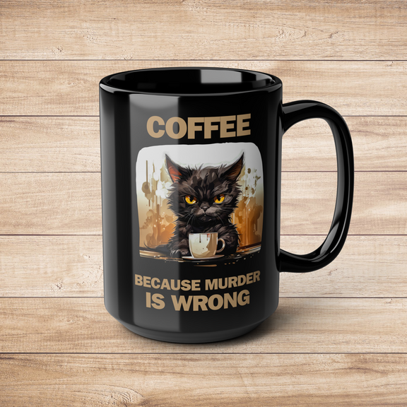 Right side angled view of black 15 oz coffee mug featuring grumpy black cat with coffee and the caption "Coffee Because Murder Is Wrong"