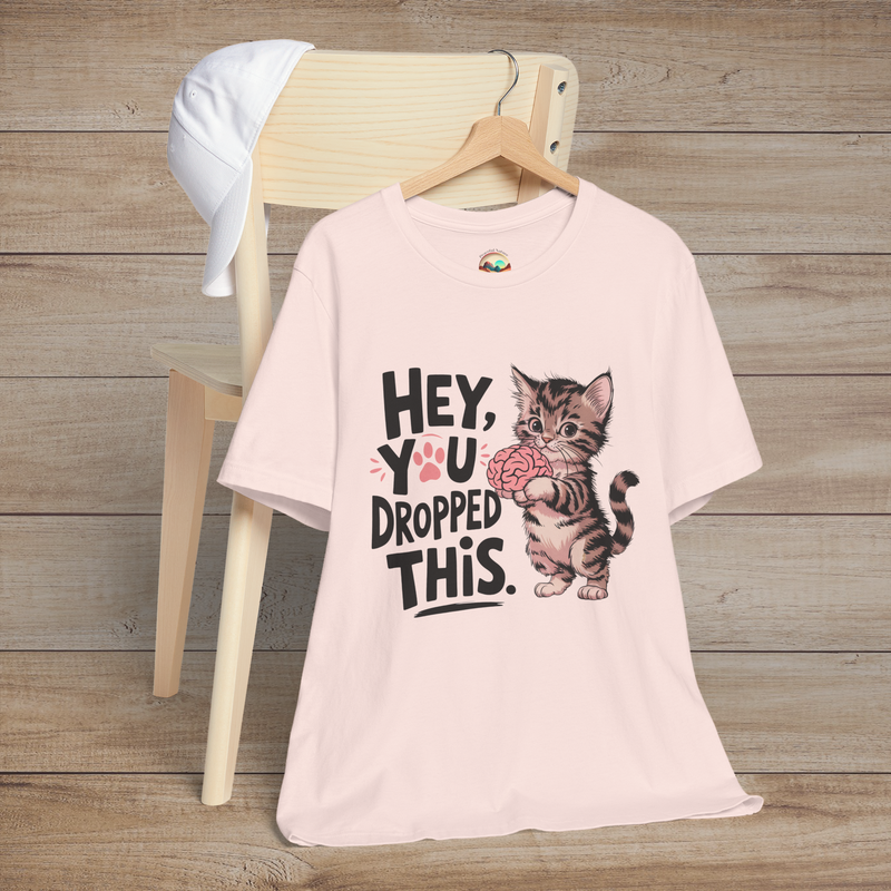 Hey, You Dropped This T-Shirt - Funny Sarcastic Cat Tee Soft Pink