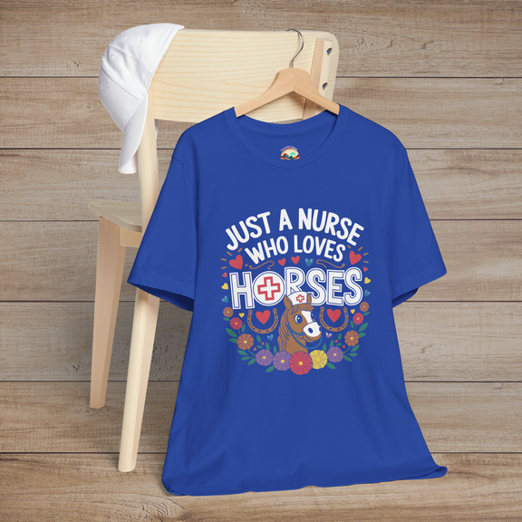 Just a Nurse Who Loves Horses T-Shirt - Cute Equestrian Tee True Royal