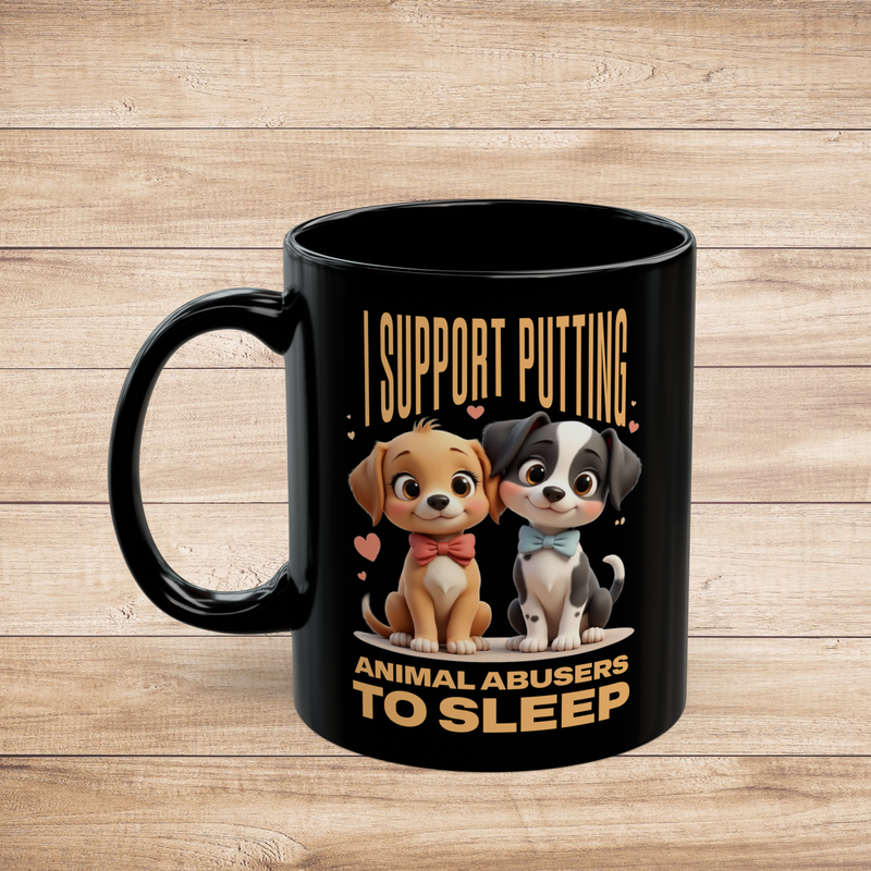 Black 11oz mug with Pixar-style puppies and “I Support Putting Animal Abusers to Sleep” slogan – left view