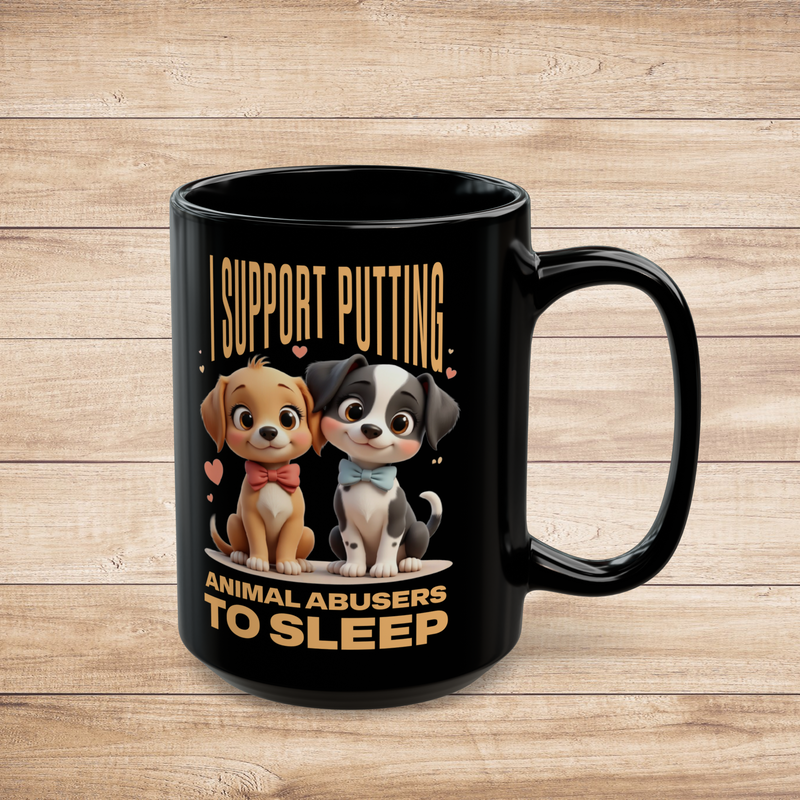 Black 15oz mug with Pixar-style puppies and “I Support Putting Animal Abusers to Sleep” slogan – right view
