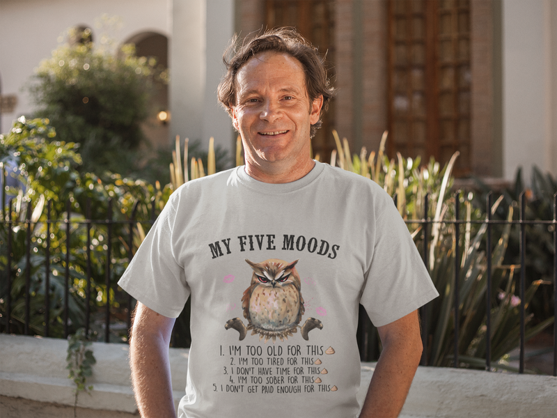 The My Five Moods T-Shirt – Funny & Sarcastic Owl Tee for Adults