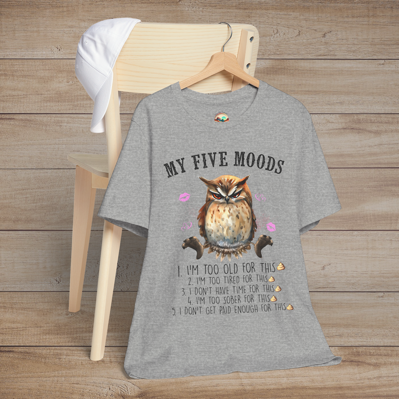 The My Five Moods T-Shirt – Funny & Sarcastic Owl Tee for Adults Athletic Heather