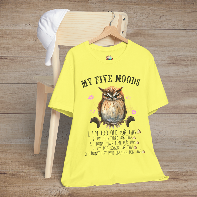 The My Five Moods T-Shirt – Funny & Sarcastic Owl Tee for Adults Yellow