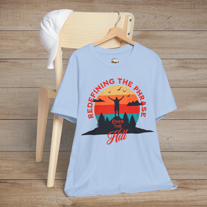 The Over the Hill T-Shirt – Funny & Inspiring Senior Adventure Tee Baby Blue