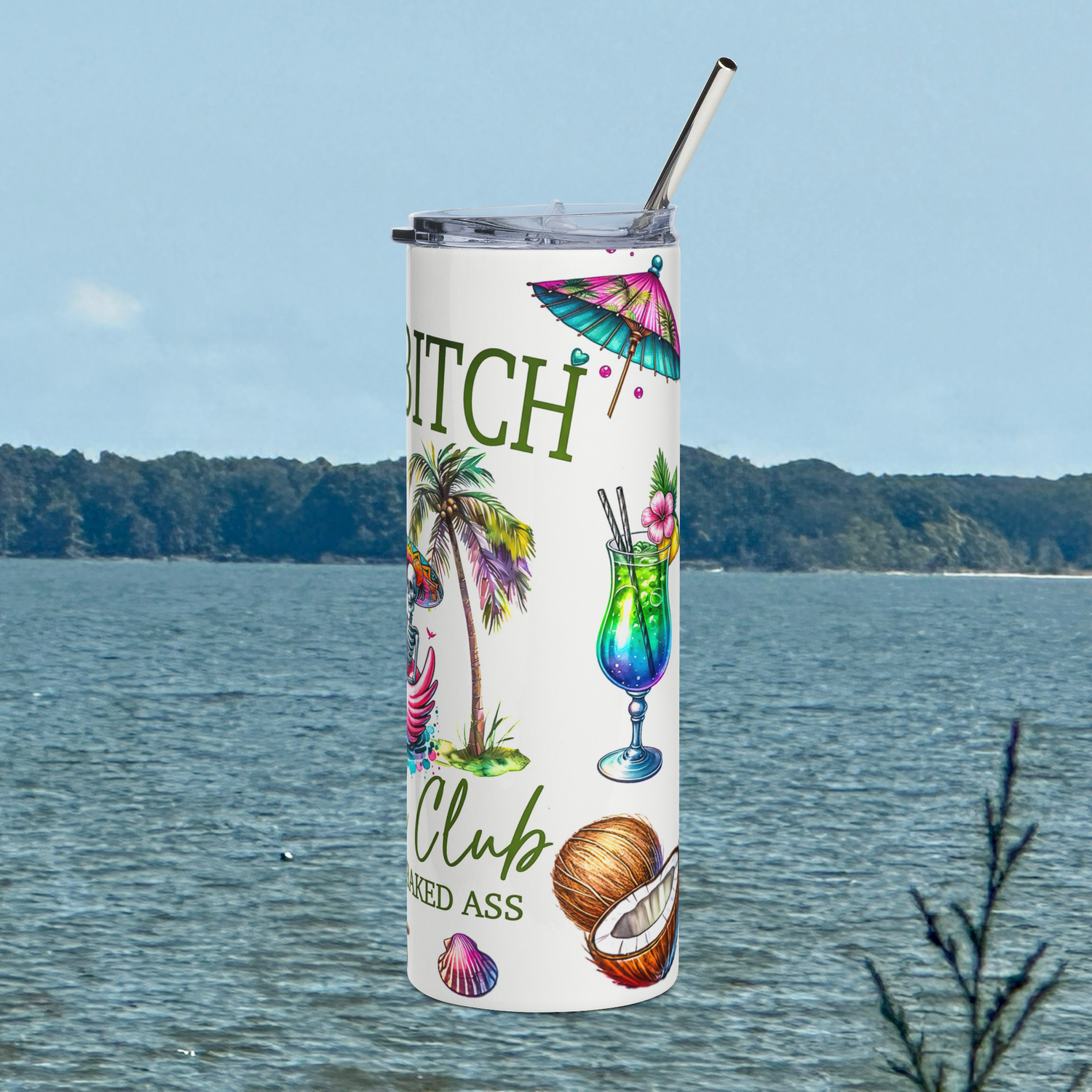 Right side view of Salty Bitch Social Club 20oz stainless steel tumbler with coconut drink and floral beach art – tropical humor tumbler by Peaceful Nature Designs